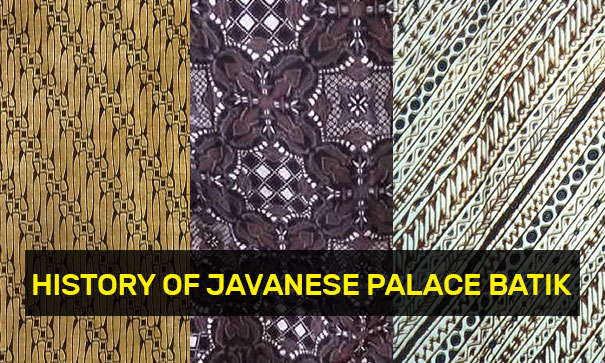 History of Javanese Palace Batik