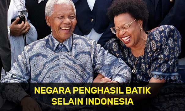 Negara Penghasil Batik Selain Indonesia
